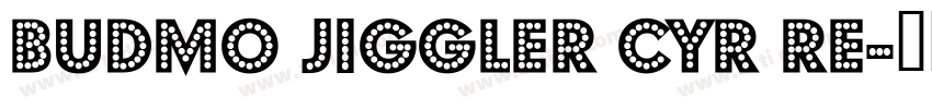 Budmo Jiggler Cyr Re字体转换